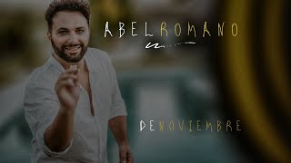 Abel Romano - De Noviembre (Official Video)