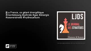 🔋La France, ce géant énergétique #montebourg #pétrole #gaz #énergie #souveraineté #hydrocarbure