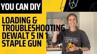 How to Load \u0026 Troubleshoot Dewalt 5 in 1 Staple Gun