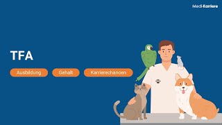 TFA  – Tiermedizinische Fachangestellte – Ausbildung, Gehalt und Karriere