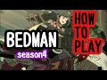 GGST BEDMAN season4 HOW TO PLAY for begginer guiltygearstrive