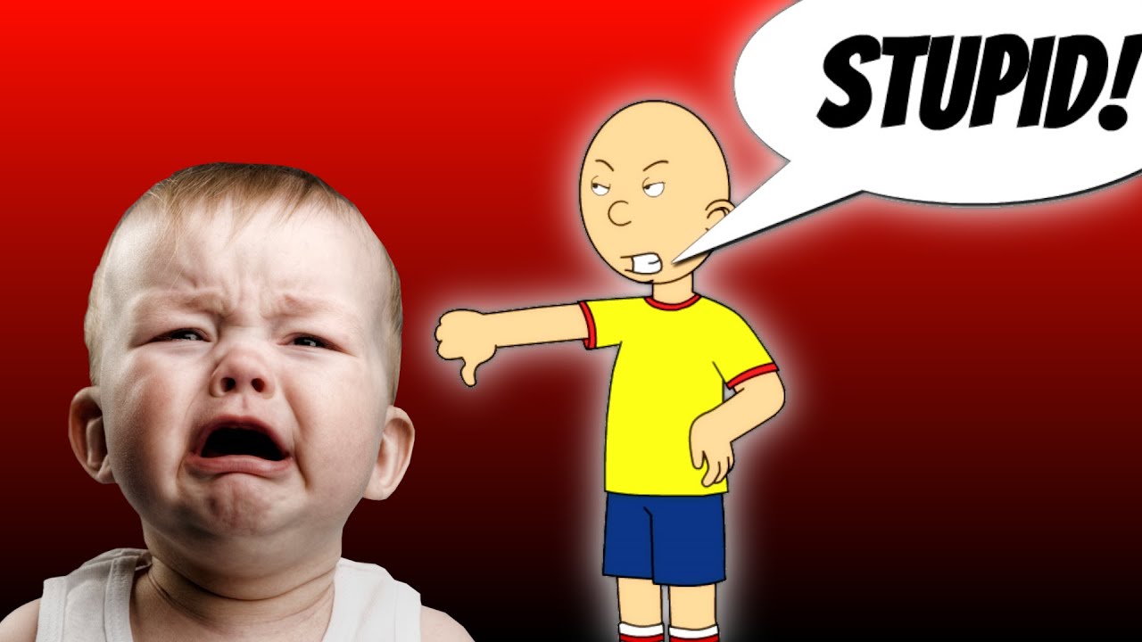 Caillou Calls The Baby Stupid/Grounded - YouTube