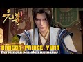 Chapter 238-243||PERSAINGAN SEMAKIN MEMANAS|| DRAGON PRINCE YUAN