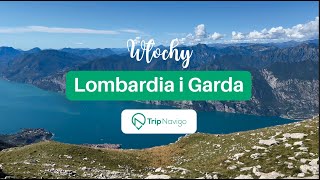 Jezioro Garda i Lombardia, Werona - zobacz północne Wochy!