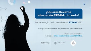 Webinar Informativo Curso de Metodología de la Enseñanza STEAM 2022