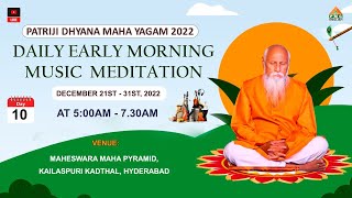 LIVE Patriji Dhyana Maha Yagna | 3 Hours Music Meditation | Kadthal | Day 10