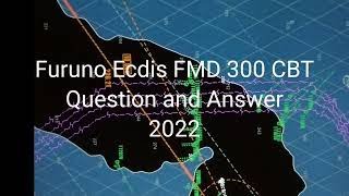 FURUNO FMD 3300 CBT Question and Answer