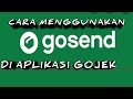 CARA MENGGUNAKAN GO - SEND PADA APLIKASI GOJEK || #433