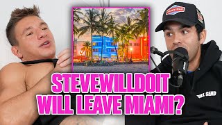 Will SteveWillDoIt Leave Miami?