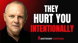 DON'T GIVE THEM A SECOND CHANCE   THEY DAMAGED YOU INTENTIONALLY  Inspired by Anthony Hopkins