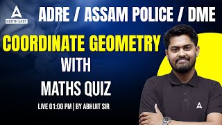 ADRE Grade III & IV, Assam Police | COORDINATE GEOMETRY | Maths By Abhijit Sir