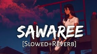Saware [ slowed + reverb ] lofi music #viral