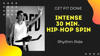 Intense Hip-Hop Spin Class - 30 Minutes | Get Fit Done