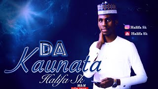 Halifa Sk - Da Kaunata (Official Audio)