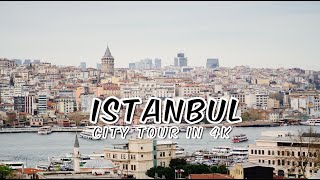 Istanbul City Tour in 4K | City Tour 2024 | Tour #018