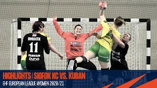 Highlights | Siofok KC vs Kuban | Round 1 | EHF European League Women 2020/21