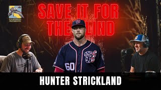 Ep. 68: From the Diamond to the Duck Blind: A Conversation with Hunter Strickland