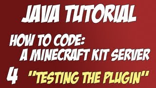 Java Tutorial: How to code a Minecraft Kit Server #4 "Testing the Plugin"