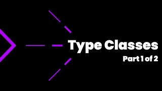 Type Classes pt.1