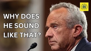 RFK Jr.’s Unusual Voice Explained