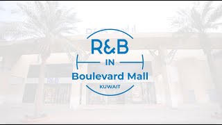 R\u0026B | Boulevard Mall, Kuwait