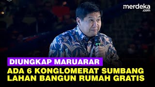 [FULL] Blak-blakan Menteri Maruarar 6 Konglomerat Besar Sumbang Lahan Bangun Rumah Gratis