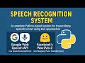 🎙️ Build a Complete Speech Recognition System in Python | Google API + Wav2Vec2 (Hugging Face)