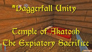 Daggerfall Unity — 134 — Temple of Akatosh — The Expiatory Sacrifice