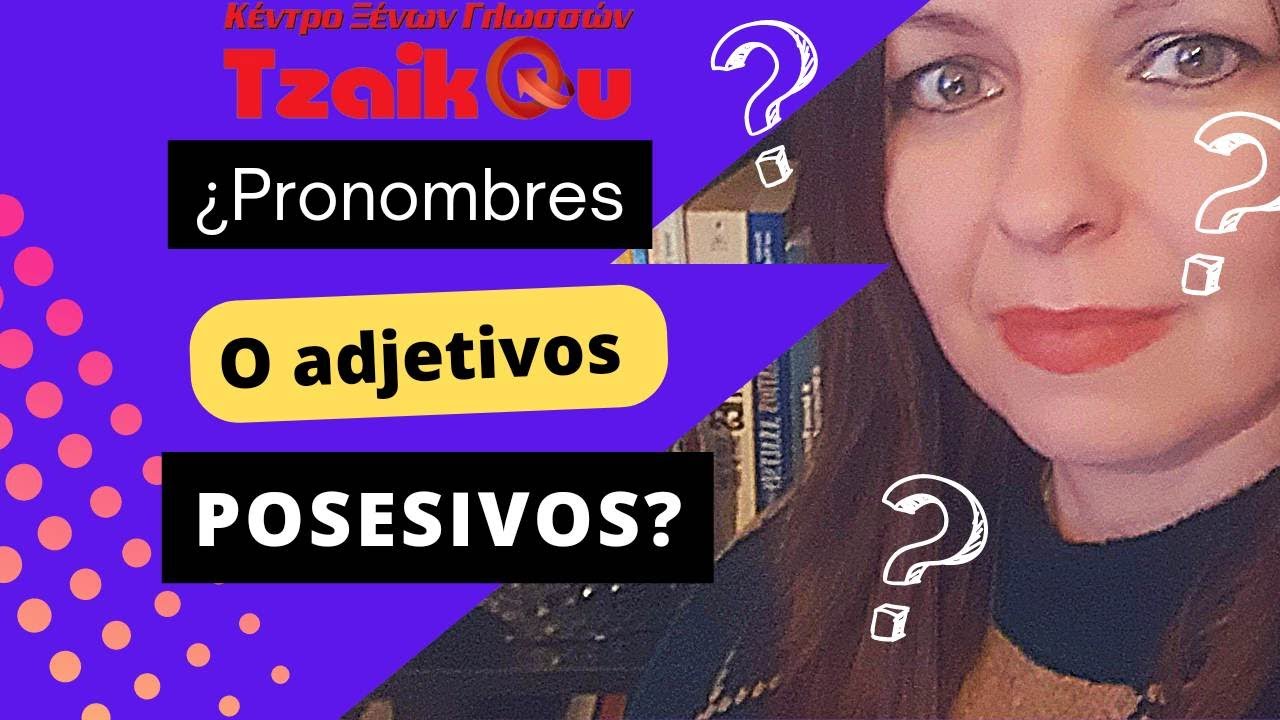 Pronombres Posesivos Y Adjetivos Posesivos Diferencias Youtube NBKomputer