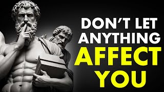 10 Stoic Principles So That NOTHING Can AFFECT YOU | Stoicism
