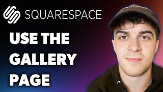 How to Use the Gallery Page in Squarespace 7 1