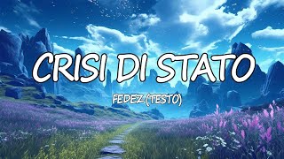 Fedez - Crisi Di Stato(Testo)| Mix Boomdabash, Annalisa, Marco Mengoni