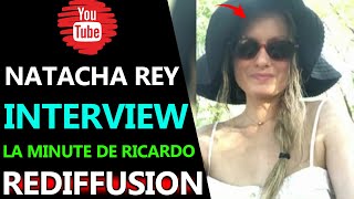 Rediffusion : INTERVIEW NATACHA REY CHEZ LA MINUTE DE RICARDO, AFFAIRE BRIGITTE ??