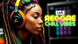 🇯🇲 Smooth Reggae Lofi Chill Vibes Mix