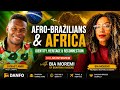 Afro-Brazilians & Africa: Reclaiming Identity Across the Atlantic w/  Bia Moremi  📱