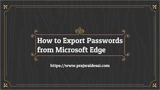 How to Export Passwords from Microsoft Edge
