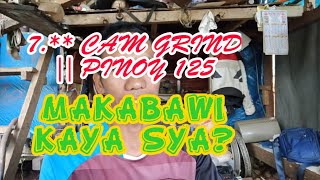 CAM GRIND FOR PINOY 125 MATAAS S 7.2mm