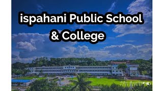 ispahani Public School \u0026 College||Cumilla Cantonment#ipsc#ipsc #ipsc #subscribe #subscribe