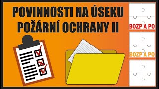 Požární ochrana – povinnosti právnických osob a podnikajících fyzických osob na úseku PO (ZPN a VPN)