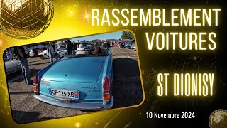 🚖RASSEMBLEMENT VOITURES DE NOVEMBRE 24 A ST DIONISY