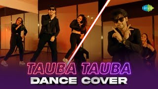 Tauba Tauba | Dance Cover | Siddharth Nigam