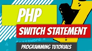 Switch Statement - PHP - P28
