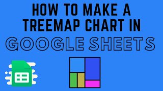 How to Make a Treemap Chart in Google Sheets