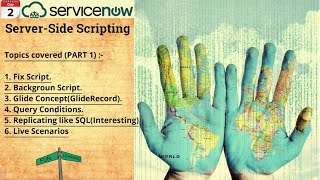 (Day 2)Servicenow Server Side Scripting | Servicenow Development | Fix Script | Glide Concept