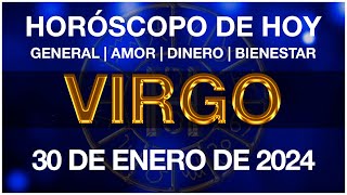 VIRGO HOY - HORÓSCOPO DIARIO - VIRGO HOROSCOPO DE HOY 30 DE ENERO DE 2024