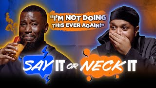 CHUNKZ MAKES HARRY PINERO SICK!!! | SAY IT OR NECK IT