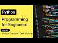 Python Classes - OOP (Part-4) --- Python Programming for Engineers