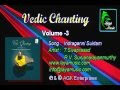 Indraganni Suktam- Vedic Chanting - Volume 3