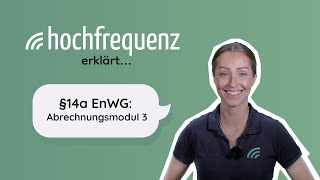 Hochfrequenz erklärt: §14a EnWG: Abrechnungsmodul 3