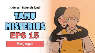 #EP15 | TAMU MISTERIUS - Animasi Sekolah Dodi